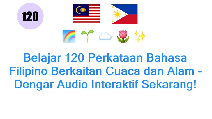 Belajar 120 Perkataan Bahasa Filipino Berkaitan Cuaca dan Alam – Dengar Audio Interaktif Sekarang!